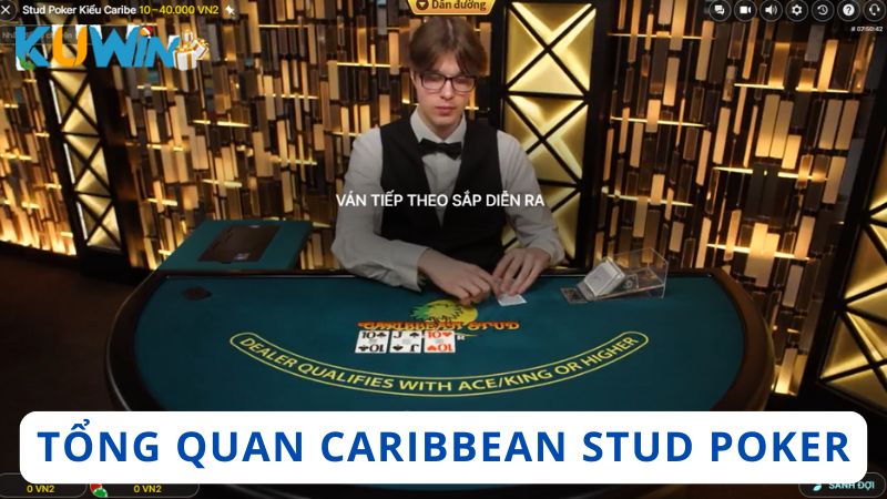 Tổng quan về trò chơi Poker kiểu Caribbean
